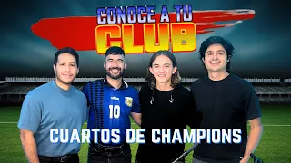 CUARTOS DE CHAMPIONS Conoce a tu club Podcast