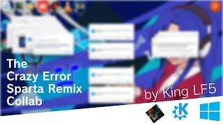 The Crazy Error Sparta Remix Collab