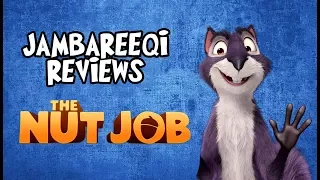 "Jambareeqi Reviews" - The Nut Job