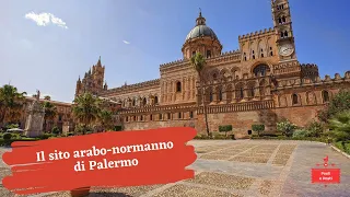 Il sito Arabo-Normanno di Palermo - Loredana Cannova