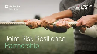 Discover the Joint Risk Resilience Partnership with Swiss RE Institute | AXA Research Fund