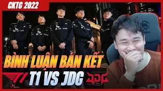 BÌNH LUẬN T1 VS JDG [VÁN 4] - 2 3 CON MỰC T1 CĂNG CỰC | VÒNG TỨ KẾT CKTG 2022