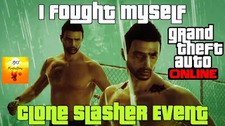 GTA Online I Fought Myself [Clone Slasher Event]