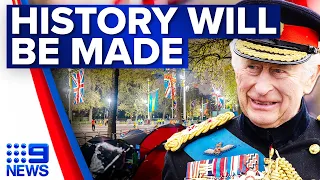 History will be made with King Charles III’s Coronation in the UK tomorrow | 9 News Australia