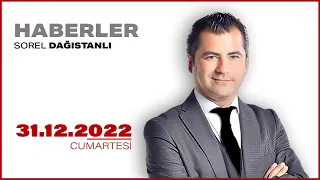 #CANLI | Sorel Dağıstanlı ile Hafta Sonu Haberler | 31 Aralık 2022 | #HalkTV