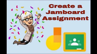 Create a Jamboard Assignment