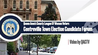 Queen Anne’s County League Of Women Voters Centreville Town Election Candidate Forum
