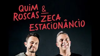 Quim Roscas e Zeca Estacionâncio #2