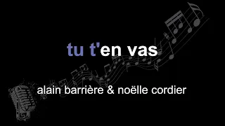 alain barrière & noëlle cordier | tu t'en vas | lyrics | paroles | letra |