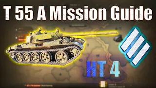 T 55 A: Heavy Tank Mission 4 | World of Tanks