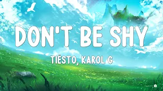 Tiësto, KAROL G - Don't Be Shy (Lyrics)