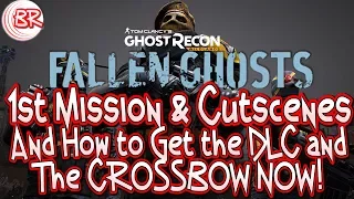 FALLEN GHOSTS DLC RELEASED - 1ST MISSION + CUTSCENES - KNIFE & CROSSBOW! - Ghost Recon:Wildlands