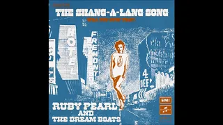 RUBY PEARL AND THE DREAM BOATS - THE SHANG A LANG SONG (aus dem Jahr 1974)