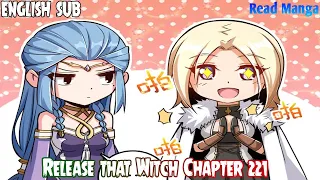 【《R.T.W》】Release that Witch Chapter 221 | 152 mm Cannon | English Sub