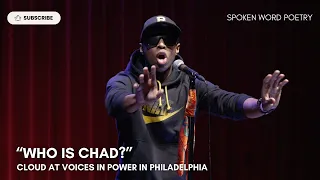 CLOUD - "Who Is Chad?" @ Voices In Power | Philadelphia | Spoken Word