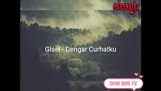 Gisel - Dengar Curhatku | Lyrik video