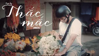 Thịnh Suy - Thắc Mắc (MĐX) (Lyrics video)