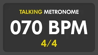 70 BPM - Talking Metronome (4/4)