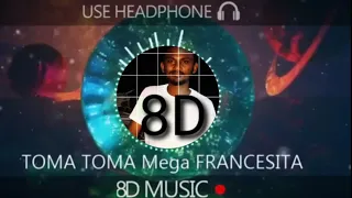 TOMA TOMA Mega franvesit 8D music (full bass bosting song)