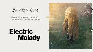 ELECTRIC MALADY - official trailer