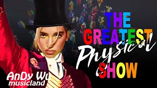 DUA LIPA - Physical / The Greatest Show (Mashup) ft. Hugh Jackman, Hwa Sa