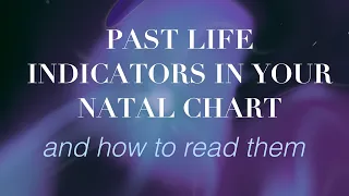 HOW TO FIND OUT ABOUT YOUR PAST LIVES WITH ASTROLOGY