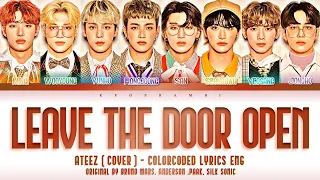 ATEEZ (에이티즈) - ''LEAVE THE DOOR OPEN (Cover) '' Lyrics 가사 (Color_Coded_ENG) [Bruno Mars...]