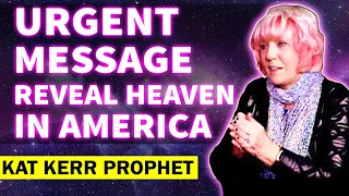 Kat Kerr - Prophetic Word  | All Thing About Heaven in America (Mar 27, 2023)