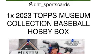 Personal rip of 2023 Topps Museum Collection Baseball Hobby Box