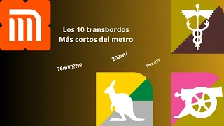 Los 10 transbordos mas cortos del metro