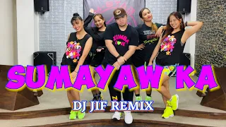 SUMAYAW KA ( Gloc 9 ) Dj Jif Remix | Dance Trend | Zumba | Dance Workout