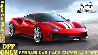 Gta San Andreas Ferrari Car Pack Mod For Android | Dff Only | Car Mod | gta sa dff only android