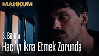 Fırat, Hacı'yı ikna etmek zorunda - Mahkum 3. Bölüm