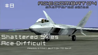 Shattered Skies (Ace Difficult) - Ace Combat 04 Playthrough #8