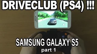 1# DRIVECLUB (PS4) running on phone Samsung Galaxy S5 - streaming by PS4 Remote Play !!! - part 1