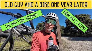 Old Guy And A Bike One year Later: Has It Been Worth It?
