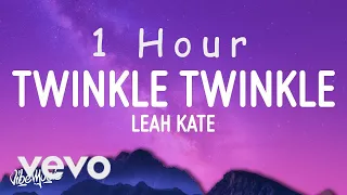 Leah Kate - Twinkle Twinkle Little Bitch (Lyrics) | 1 HOUR