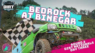 BEDROCK AT BINEGAR - Dirt Nationals Round 2 - Part Three