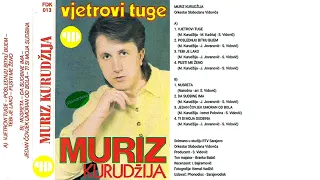 Muriz Kurudzija - Vjetrovi Tuge - 1990 - Full Album