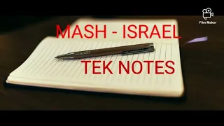 MASH - ISRAEL TEK NOTES