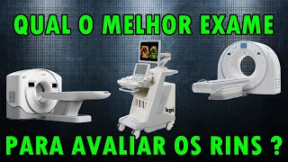 Ultrassom, Tomografia ou Ressonância ? Qual ENXERGA Melhor Os RINS ?