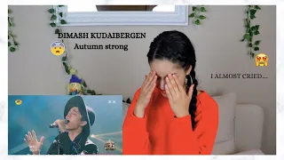 DIMASH KUDAIBERGEN "autumn strong" | REACTION