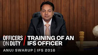 Training of an IFS Officer in India | IFS Anuj Swarup | Officers On Duty E82