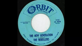 The Rebellers ‎– The New Generation (1967).****
