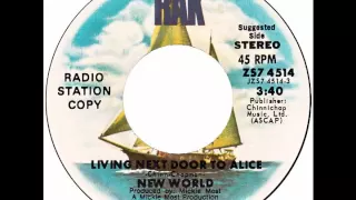 New World – “Living Next Door To Alice” (RAK) 1973