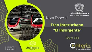 Nota Especial Tren Interurbano El Insurgente