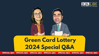 Green Card Lottery 2024 LIVE Q&A Special!