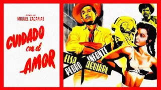 Pedro Infante: Cuidado con el Amor - Pelicula Completa