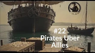 Empire Total War Part 22 PUA [pirates uber alles]