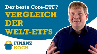 Welchen Core-ETF auswählen? Die Basis fürs Depot.